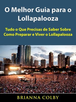 cover image of O Melhor Guia para o Lollapalooza